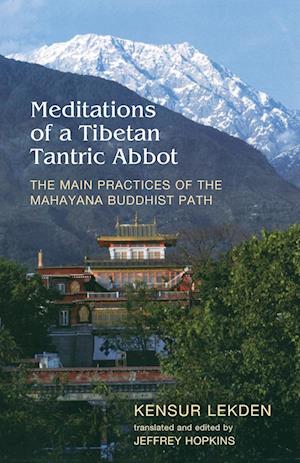 Meditations Of A Tibetan Tantric Abbot