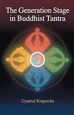 The Generation Stage In Buddhist Tantra