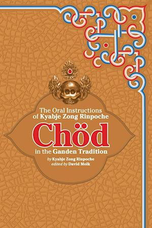 Chod In The Ganden Tradition