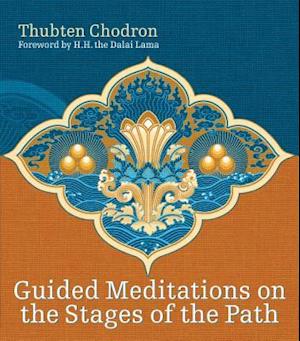 Guided Meditations On The Stages Of The Path