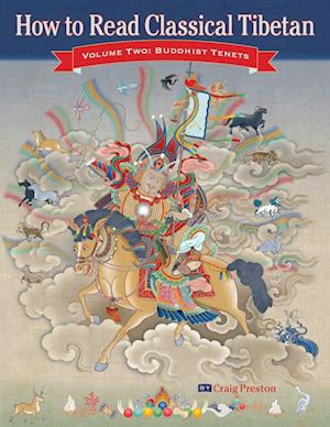 How to Read Classical Tibetan, Vol. 2