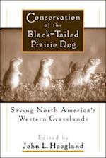 Conservation of the Black-Tailed Prairie Dog