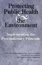 Protecting Public Health and the Environment