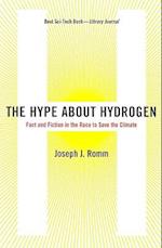 The Hype About Hydrogen