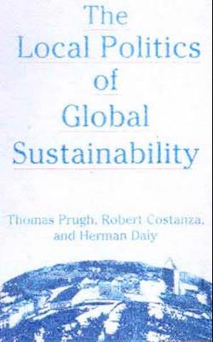 The Local Politics of Global Sustainability