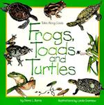 Frogs, Toads & Turtles