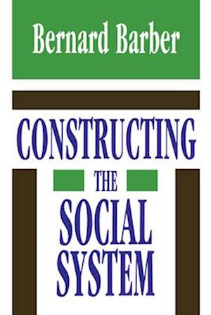 Constructing the Social System