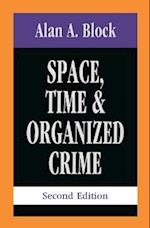 Space, Time, and Organized Crime