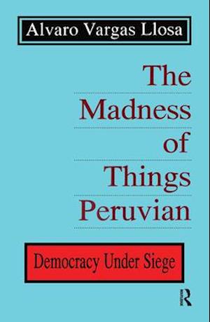 The Madness of Things Peruvian