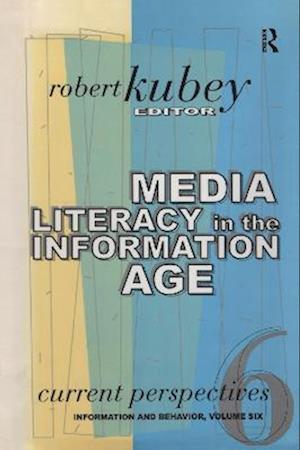 MEDIA LITERACY in the INFORMATION AGE