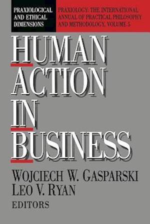 Human Action in Business