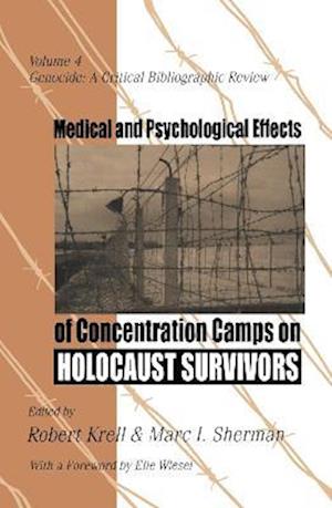 Medical and Psychological Effects of Concentration Camps on Holocaust Survivors