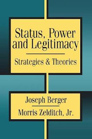 Status, Power, and Legitimacy