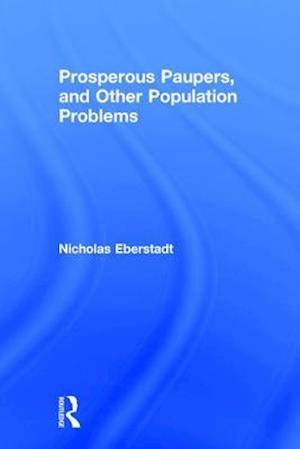 Prosperous Paupers and Other Population Problems