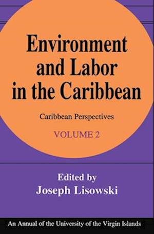 Environment and Labor in the Caribbean