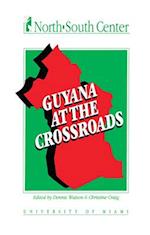 Guyana at the Crossroads