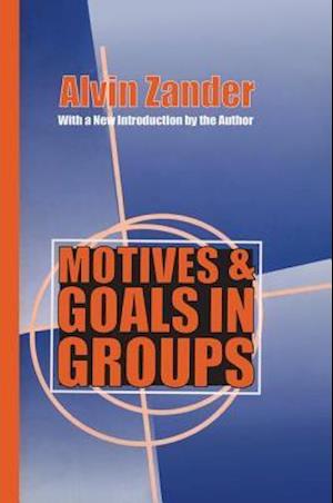 Motives and Goals in Groups