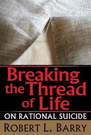 Breaking the Thread of Life