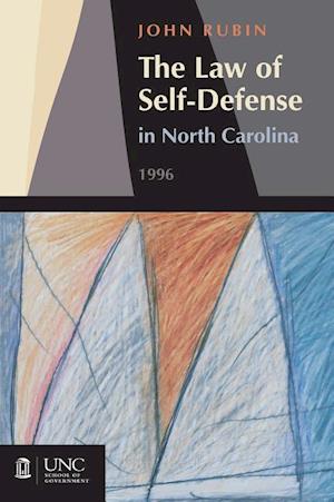 Rubin, J:  Law of Self-Defense in North Carolina