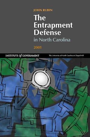 Rubin, J:  Entrapment Defense in North Carolina