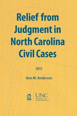 Relief from Judgment in North Carolina Civil Cases