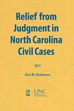 Relief from Judgment in North Carolina Civil Cases