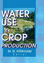 Water Use in Crop Production