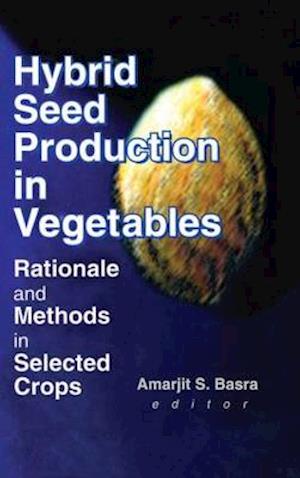 Hybrid Seed Production in Vegetables