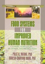 Food Systems for Improved Human Nutrition