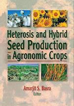 Heterosis and Hybrid Seed Production in Agronomic Crops