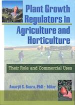 Plant Growth Regulators in Agriculture and Horticulture