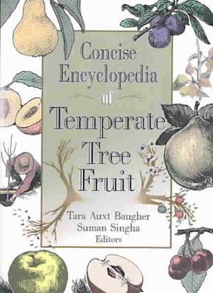 Concise Encyclopedia of Temperate Tree Fruit