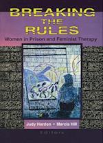 Breaking the Rules: Women in Prison and Feminist Therapy