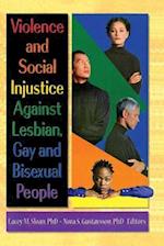 Violence and Social Injustice Against Lesbian, Gay and Bisexual People