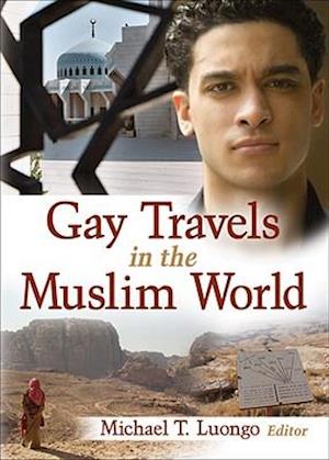 Gay Travels in the Muslim World