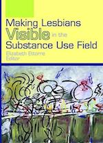 Making Lesbians Visible in the Substance Use Field