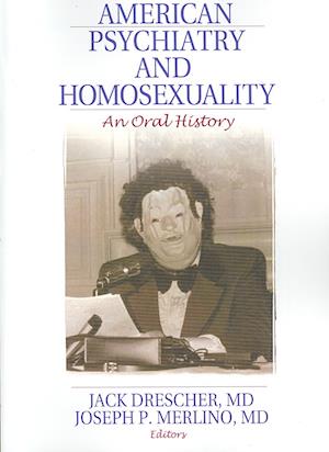 American Psychiatry and Homosexuality