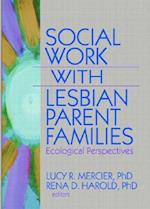 Social Work with Lesbian Parent Families
