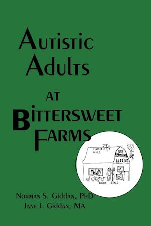 Autistic Adults at Bittersweet Farms