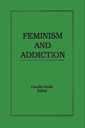 Feminism and Addiction