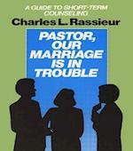 Pastor, Our Marriage Is in Trouble