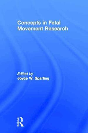 Concepts in Fetal Movement Research
