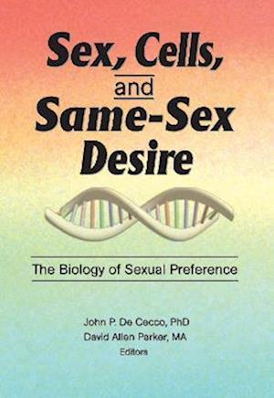 Sex, Cells, and Same-Sex Desire