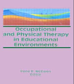 Occupational and Physical Therapy in Educational Environments