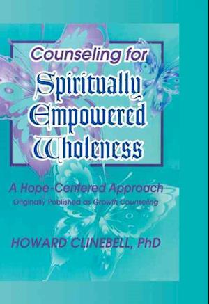 Counseling for Spiritually Empowered Wholeness