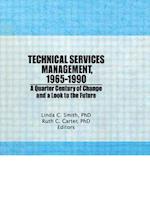 Technical Services Management, 1965-1990