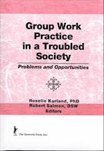 Group Work Practice in a Troubled Society