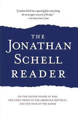 The Jonathan Schell Reader