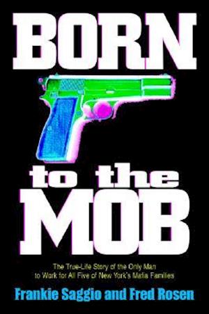 Born to the Mob