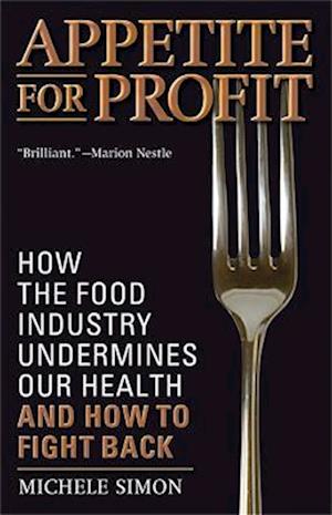 Appetite for Profit